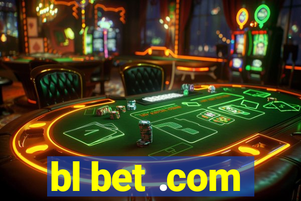 bl bet .com